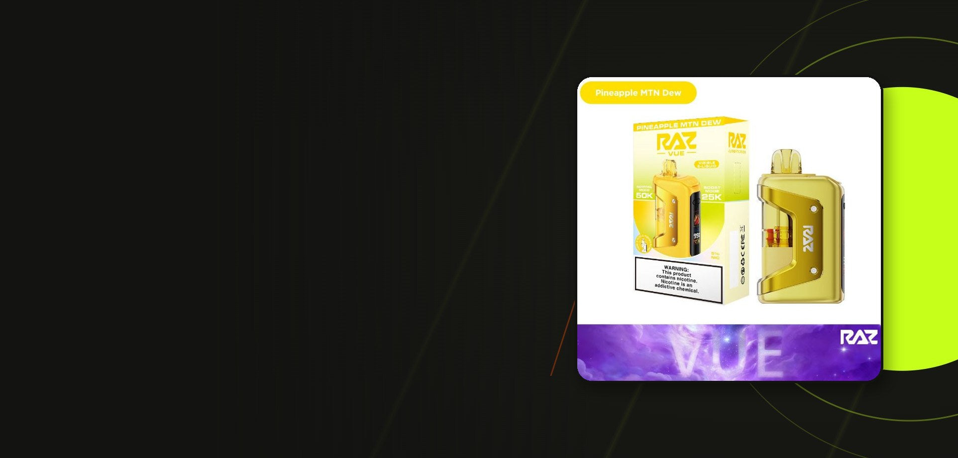 Best Vapes hero - RAZ VUE 50K Pineapple Mtn Dew